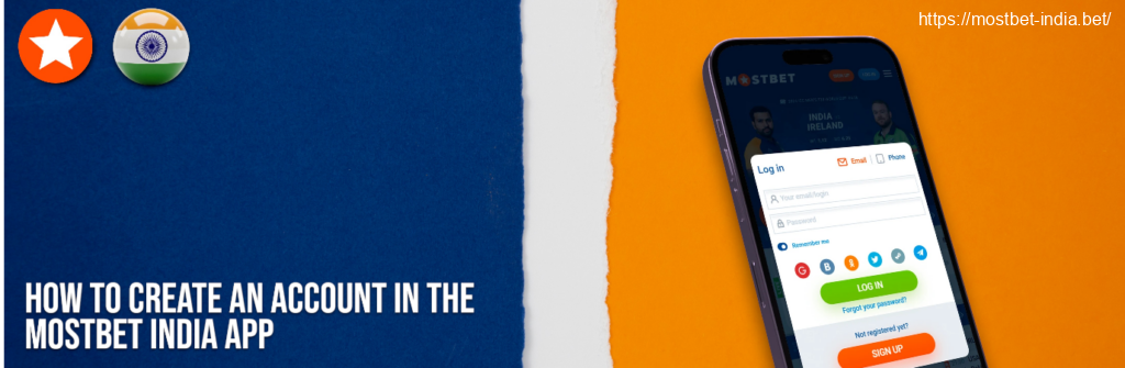 How to Sign Up via the Mostbet India App