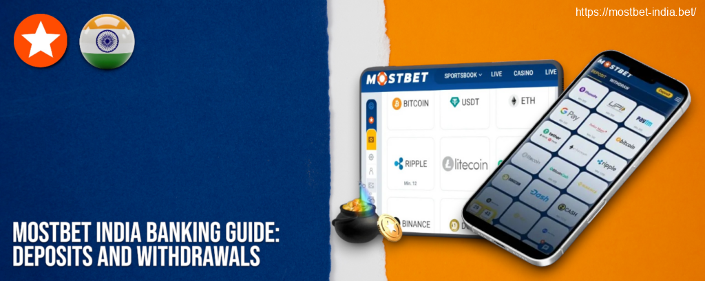 Managing Deposits and Withdrawals on Mostbet for Indian Users