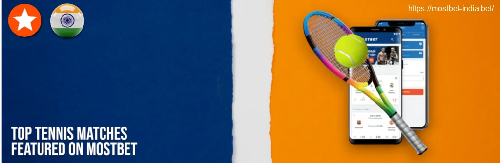 Mostbet’s Most Popular Tennis Matches